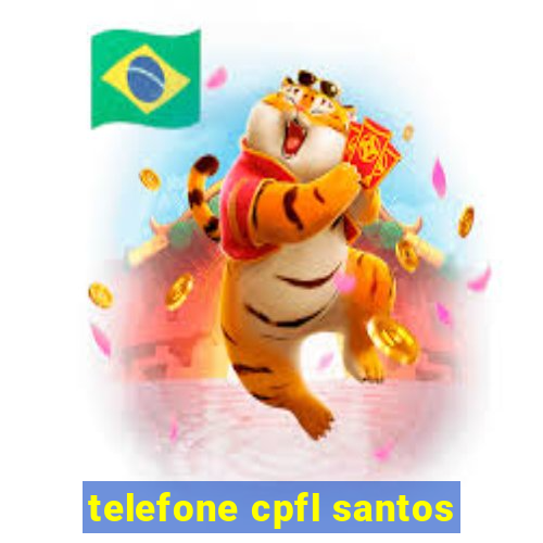 telefone cpfl santos